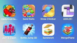 Candy Crush Saga, Sand Balls, Draw Climber, Amaze, Join Clash 3D, Bottle Jump, Sandwich, Marge Plane screenshot 5