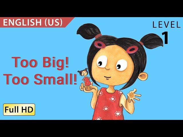 Too Big! Too Small!: Learn English (US) with subtitles - Story for