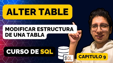 ALTER TABLE en SQL | Modificar la estructura de una tabla |Consulta DDL| Curso de SQL Intermedio #9
