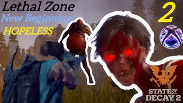 State of Decay 2 Lethal Zone: New Beginning HOPELESS Pt. 2 @DWPlays-757 