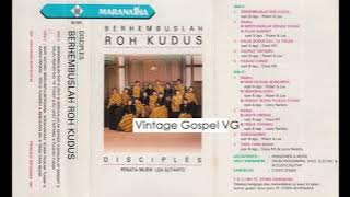 Full Album: BERHEMBUSLAH ROH KUDUS - VG The Disciples (1991)