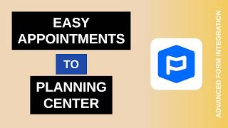 Information Easy Appointments to Planning Center Integration Tutorial | AFI Guide