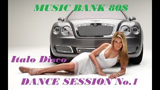 Italo Disco Dance Session No.1 - Итало Диско, Танцевальная Сессия по Пятницам №1