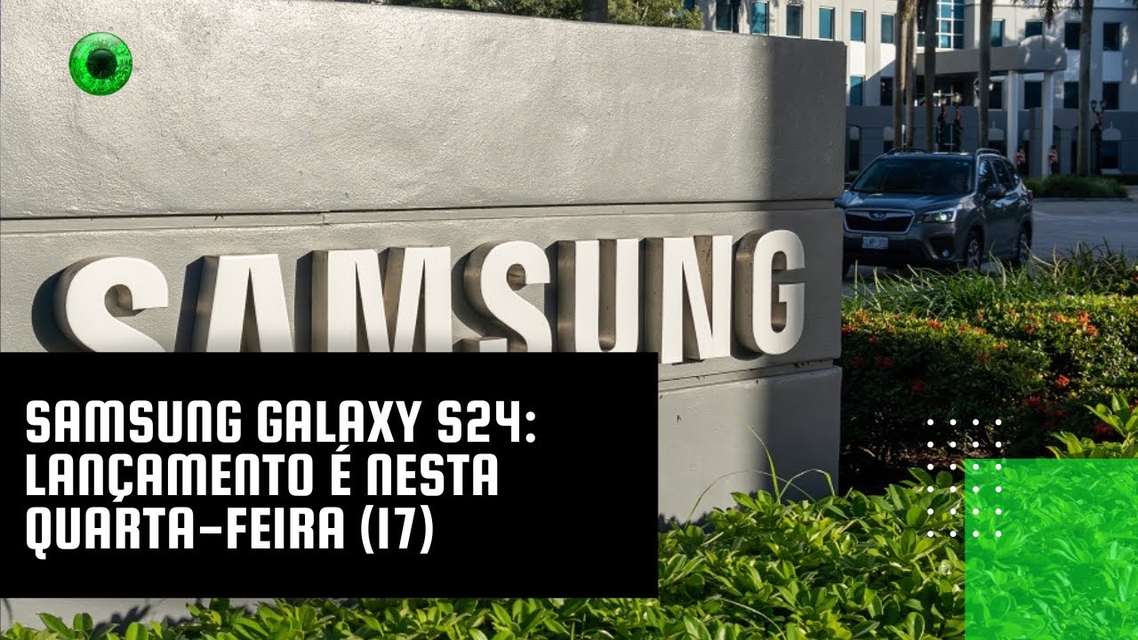 Samsung Galaxy S24: lançamento é nesta quarta-feira (17)