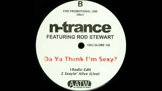 N Trance - Da Ya Think I'm Sexy? (feat Rod Stewart) [Extended Version]