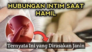 KETIKA IBU HAMIL BERHUBUNGAN SEKS, TERNYATA INI YANG DIRASAKAN JANIN..