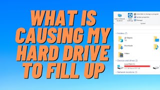 what is causing my hard drive to fill up