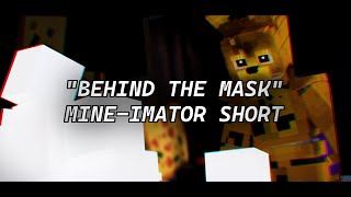 MineImator  'Behind The Mask' Short