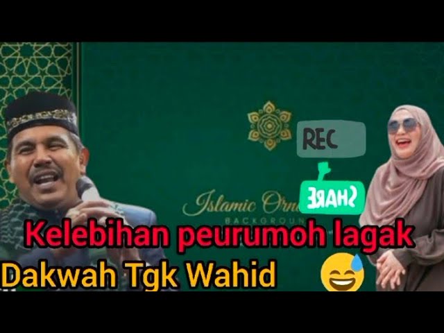 Dakwah tgk wahed terbaru, isra miraj, bayu, pat beda perumoh tari goen perumoh lage lespeker full class=