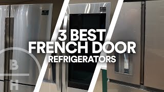 Top 3 Coolest French Door Fridges