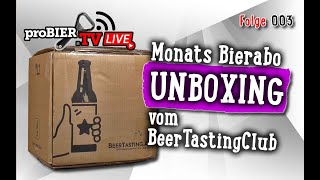 UNBOXING Beertasting Club Monatsbox Juni - proBIER.TV - Live
