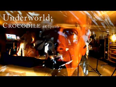 Underworld : Crocodile (Music Video) (4K UPSCALE)