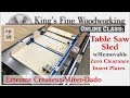 39 - Extreme Crosscut Table Saw Sled with Perfect Miter & Dado & Removable Zero Clearance Insert