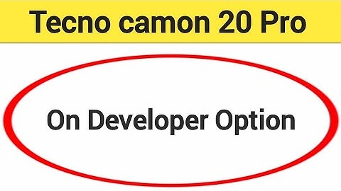 Tecno camon 20 Pro 5G me developer option on kaise karen, how to on developer option