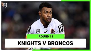 Newcastle Knights v Brisbane Broncos | Round 11, 2022 | Full Match Replay | NRL