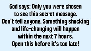 7 Hours From Now, Everything Changes God Picked You to See This First