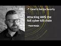 Attacking AWS: the full cyber kill chain | SANS Cloud & DevOps Security Summit 2020
