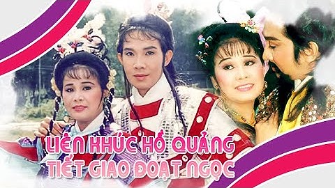 Liên khúc hồ quảng | TIẾT GIAO ĐOẠT NGỌC (Vũ Linh, Tài Linh, Kim Tử Long) CLHQ | Cải Lương Tôi Yêu