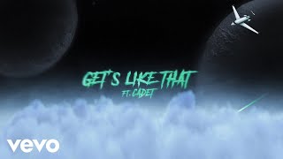 Deno - Gets Like That ft. Cadet (Official Lyric Video)