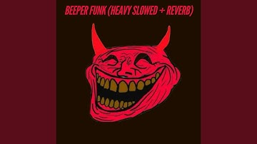 Beeper Funk (Heavy Slowed + Reverb)