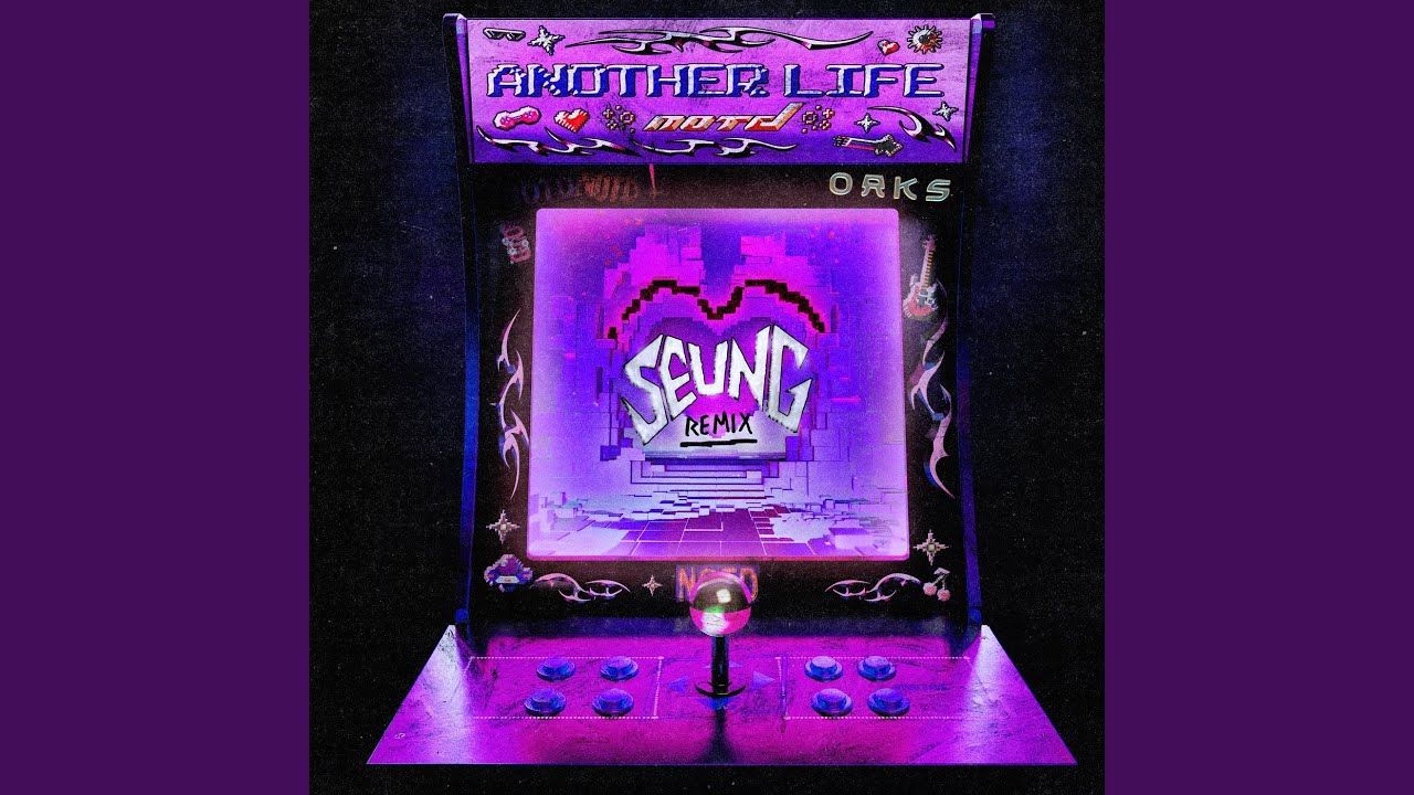 Another Life (SEUNG Remix)