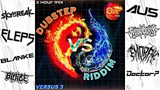 VERSUS # 3 ⚔️ DUBSTEP 🆚 RIDDIM [OA# 061] a 2 hour nonstop bass battle for the ages