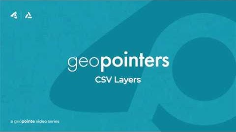 Geopointers  - CSV Layers