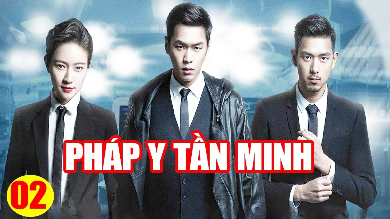 Phim Mới 2019 | Pháp Y Tần Minh - Tập 2 | Phim Tình Cảm Trung Quốc Hay Nhất -Phim Bộ Trung Quốc 2019