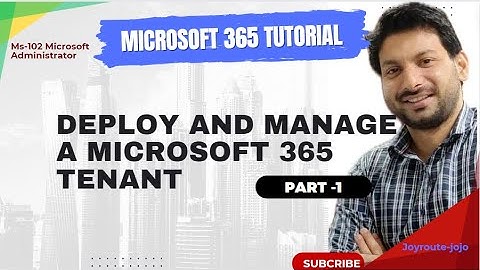 Microsoft 365 Training Course  MS-102 .Implement and manage a Microsoft 365 tenant - Part 1