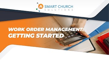 Work Order Management: Getting Started