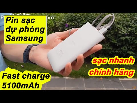 [Review] Pin sạc dự phòng Samsung fast charge 5100mAh type C loại sạc nhanh chính hãng