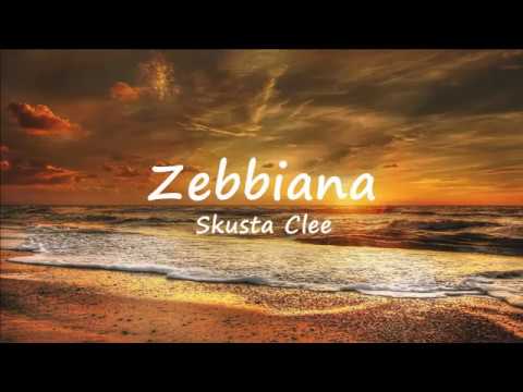 Zebbiana   Skusta Clee Lyric Video