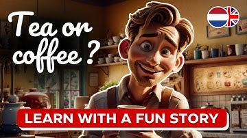 Tea or Coffee? | Fun Dutch Language Learning Story