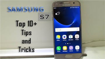 10+ Samsung Galaxy S7 and S7 Edge Tips and Tricks