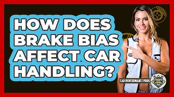 How Does Brake Bias Affect Car Handling? - Car Performance Pros