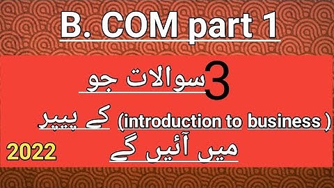 Important questions of introduction to business /part1/ADC/B.com part 1 paper Preparation 2022