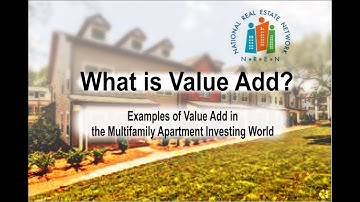 What is Value Add?  Examples of Value Add in the Multifamily Apartment Investing World