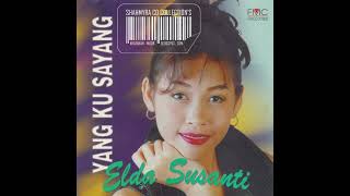 Elda Susanti - Yang Ku Sayang [Official Audio]