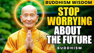 Stop Worrying About the Future - Buddhist Lesson in 10 Minutes