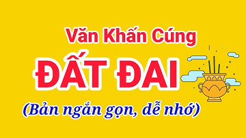 Bài Văn Khấn Cúng Đất Đai chuẩn nhất, ngắn gọn, dễ nhớ || Kim Phấn Miền Tây