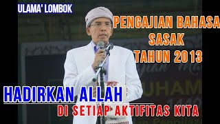 TGB.ZAINUL MAJEDI || HADIRKAN ALLAH DI SETIAP AKTIPITAS KITA || ULAMA' SASAK