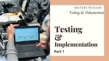 Testing & Implementation - 1