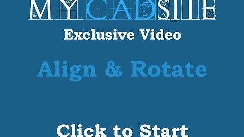 AutoCAD 2016 Align and rotate, level 2, lesson 3, Align and Rotate Reference Commands