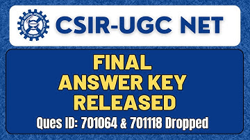 CSIR NET 2023: Final Post Challenge Answer Key Released | All 