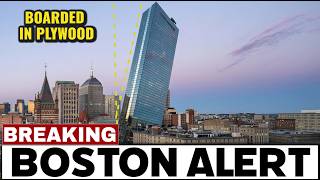 BOSTON ALERT! The Skyscraper That Rained 500-Pound Windows on the City