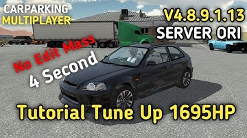 [Full Tutorial] Tune Up 1694HP Versi ORI | 4 Second | Car Parking Multiplayer