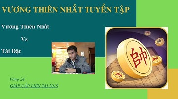 [Vương Thiên Nhất tuyển chọn] Vương Thiên Nhất vs Tài Dật_Tượng kì Giáp cấp liên tái 2019
