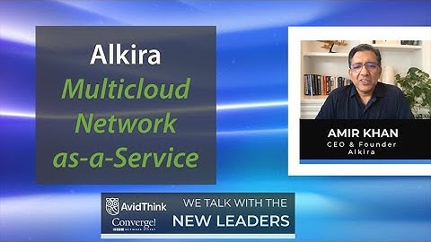 Alkira: MultiCloud Network-as-a-Service