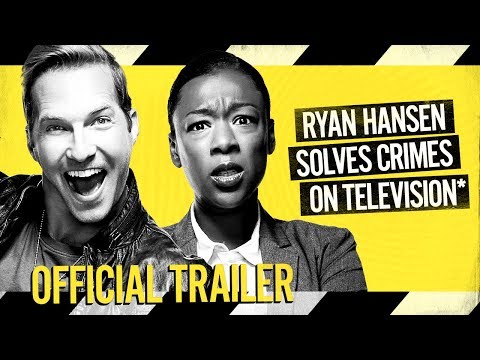 Ryan Hansen Solves Crimes on Television*  - OFFICIAL TRAILER