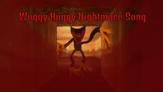 Song: Wuggy Huggy Nightmare